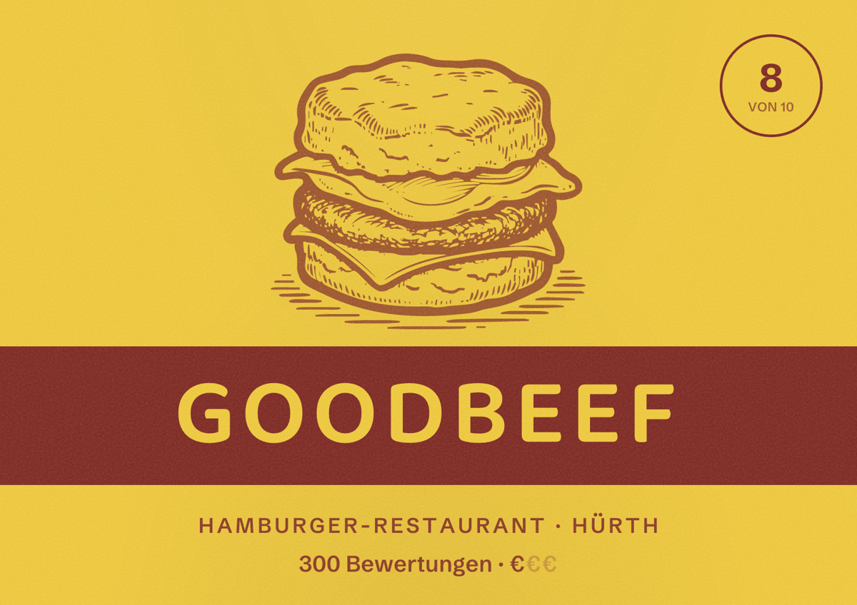 Illustriertes Poster von GOODBEEF, Hamburger-Restaurant in Hürth: Bewertung 8 von 10 aus 300 Bewertungen, Preisniveau €