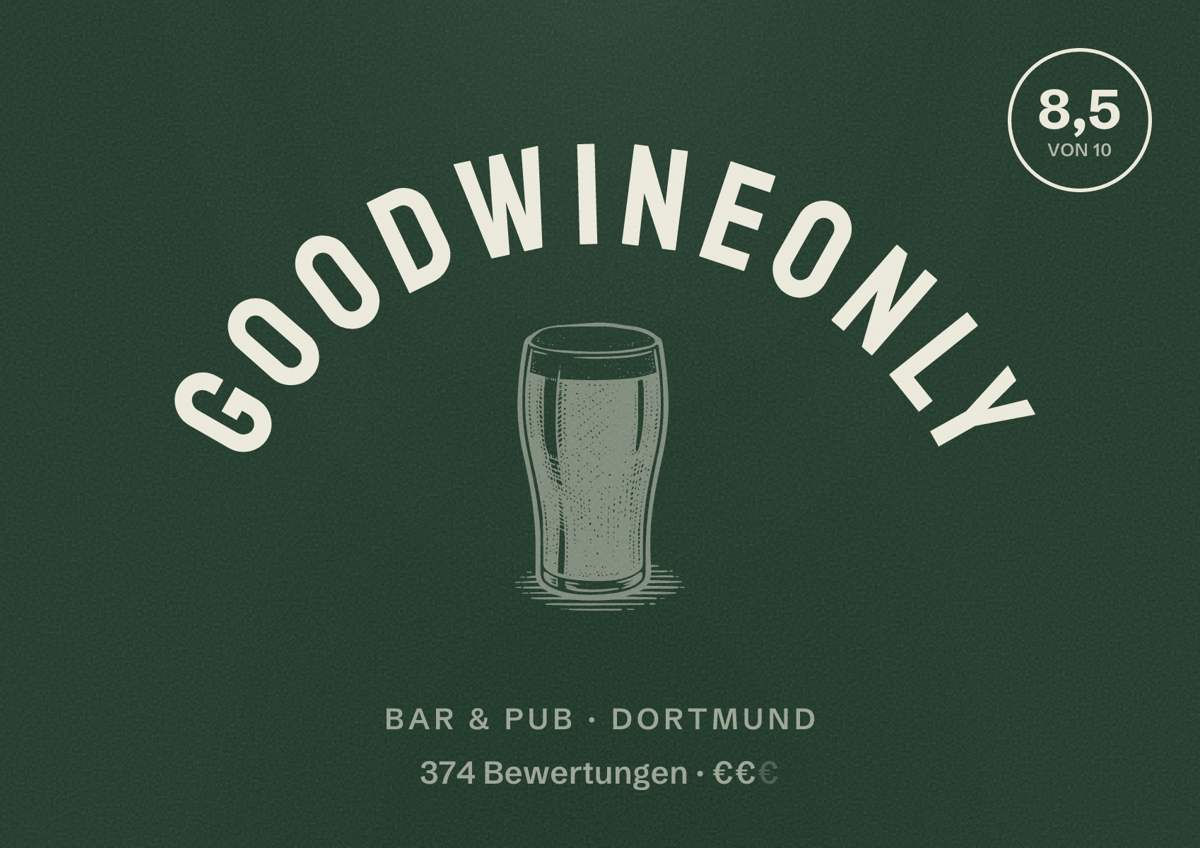 Illustriertes Poster von GoodWineOnly, Bar & Pub in Dortmund: Bewertung 8,5 von 10 aus 374 Bewertungen, Preisniveau €€