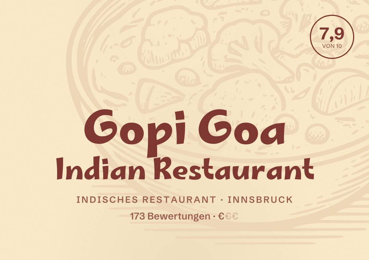 Illustriertes Poster von Gopi Goa Indian Restaurant, Indisches Restaurant in Innsbruck: Bewertung 7,9 von 10 aus 173 Bewertungen, Preisniveau €