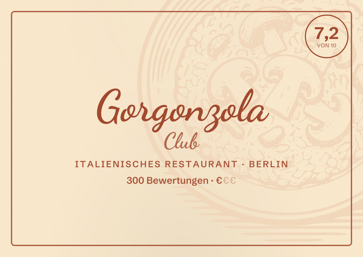 Illustriertes Poster von Gorgonzola Club, Italienisches Restaurant in Berlin: Bewertung 7,2 von 10 aus 300 Bewertungen, Preisniveau €
