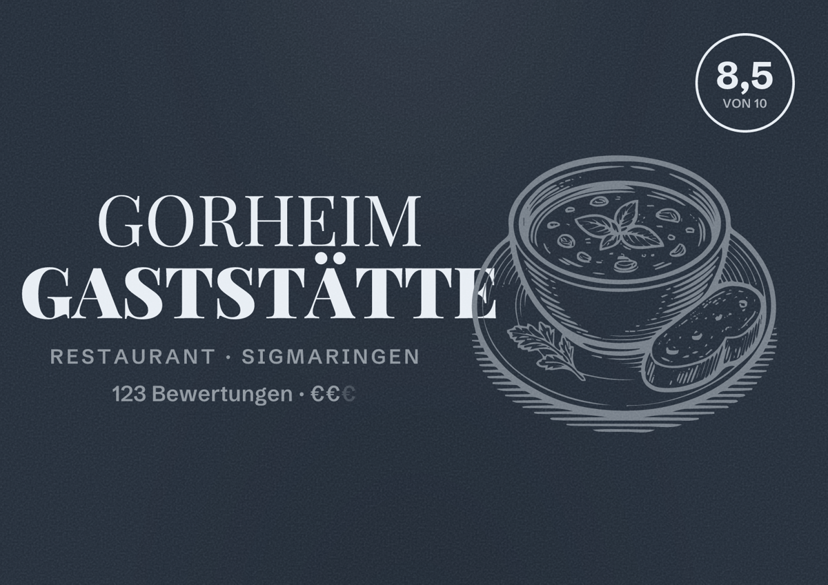 Illustriertes Poster von GORHEIM GASTSTÄTTE, Restaurant in Sigmaringen: Bewertung 8,5 von 10 aus 123 Bewertungen, Preisniveau €€
