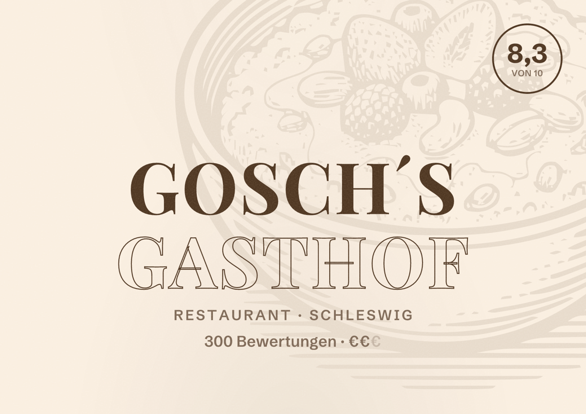 Illustriertes Poster von Gosch´s Gasthof, Restaurant in Schleswig: Bewertung 8,3 von 10 aus 300 Bewertungen, Preisniveau €€