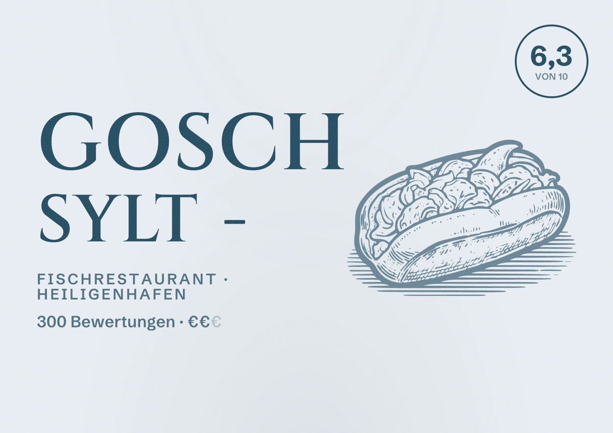 Illustriertes Poster von GOSCH Sylt -, Fischrestaurant in Heiligenhafen: Bewertung 6,3 von 10 aus 300 Bewertungen, Preisniveau €€