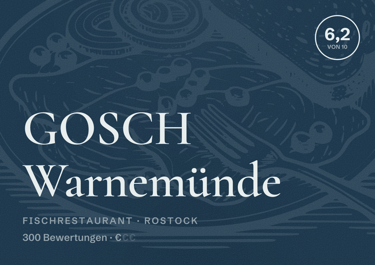 Illustriertes Poster von GOSCH Warnemünde, Fischrestaurant in Rostock: Bewertung 6,2 von 10 aus 300 Bewertungen, Preisniveau €
