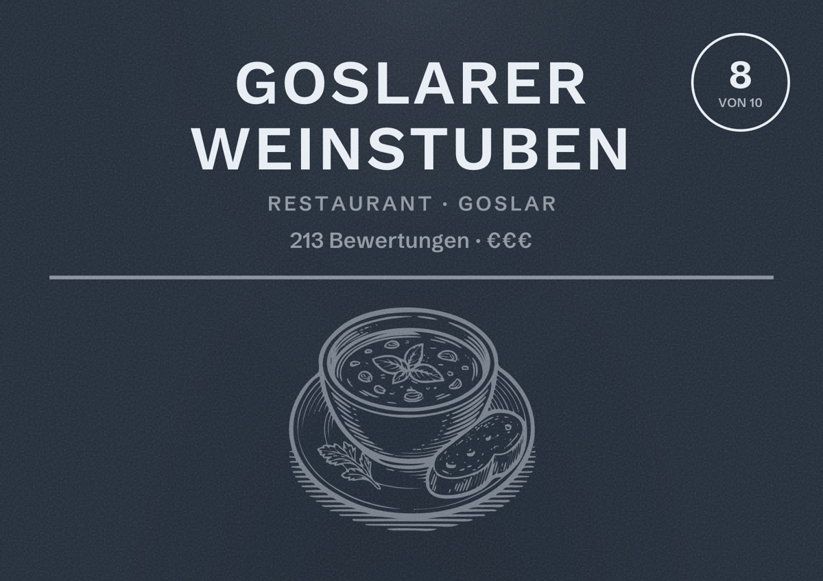 Illustriertes Poster von Goslarer Weinstuben, Restaurant in Goslar: Bewertung 8 von 10 aus 213 Bewertungen, Preisniveau €€€