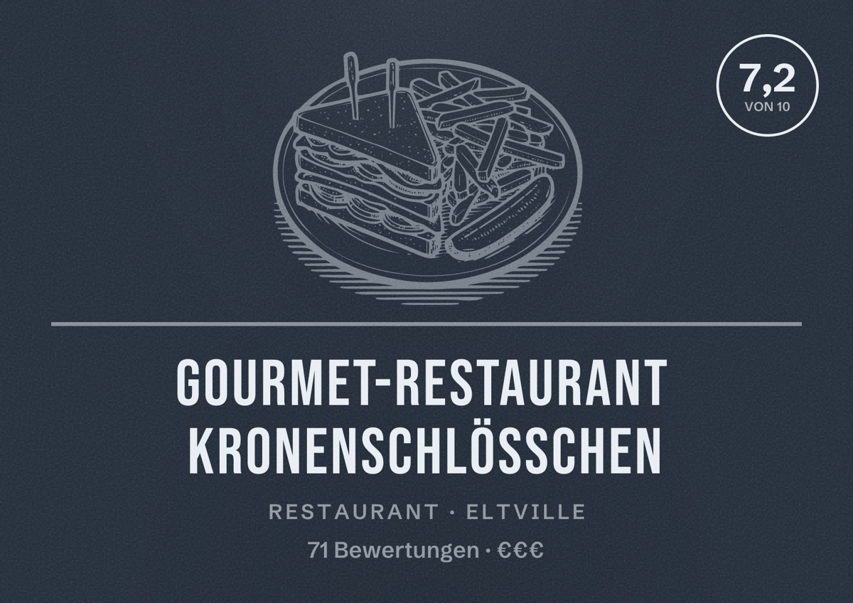 Illustriertes Poster von Gourmet-Restaurant Kronenschlösschen, Restaurant in Eltville: Bewertung 7,2 von 10 aus 71 Bewertungen, Preisniveau €€€
