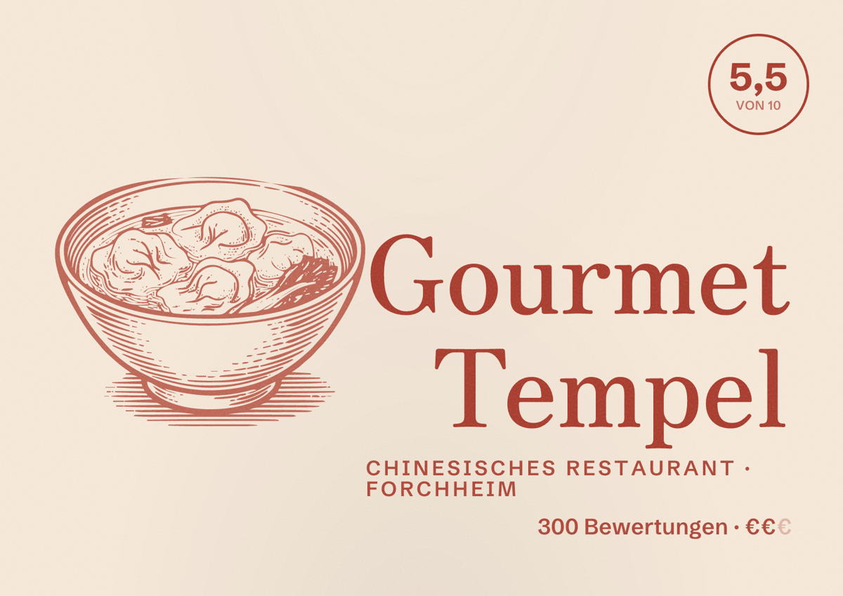 Illustriertes Poster von Gourmet Tempel, Chinesisches Restaurant in Forchheim: Bewertung 5,5 von 10 aus 300 Bewertungen, Preisniveau €€