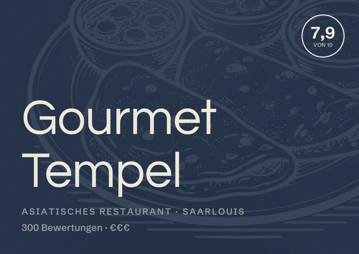 Illustriertes Poster von Gourmet Tempel, Asiatisches Restaurant in Saarlouis: Bewertung 7,9 von 10 aus 300 Bewertungen, Preisniveau €€€
