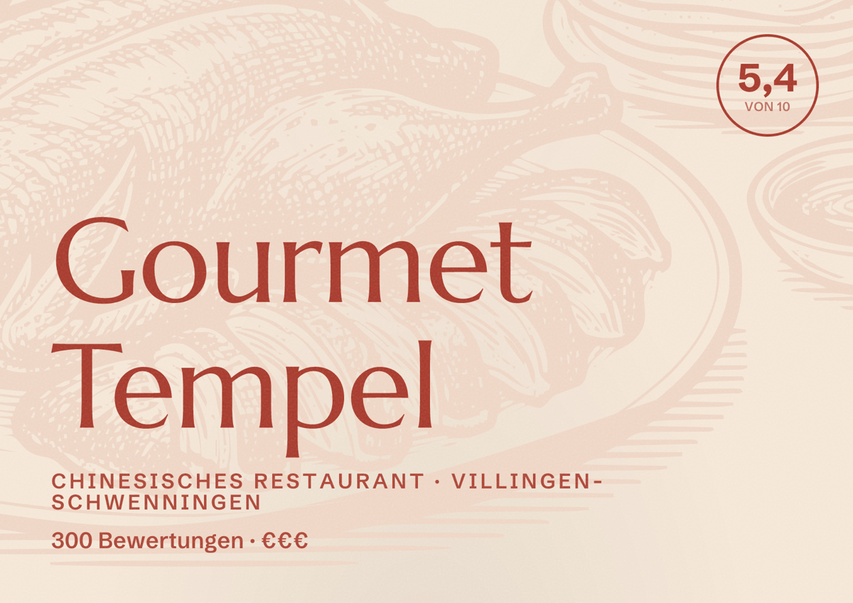 Illustriertes Poster von Gourmet Tempel, Chinesisches Restaurant in Villingen-Schwenningen: Bewertung 5,4 von 10 aus 300 Bewertungen, Preisniveau €€€