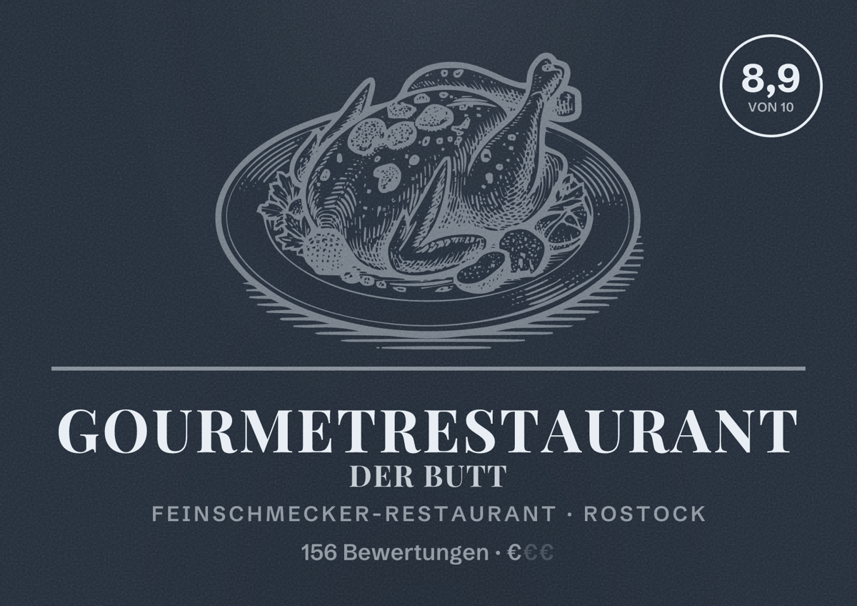 Illustriertes Poster von Gourmetrestaurant Der Butt, Feinschmecker-Restaurant in Rostock: Bewertung 8,9 von 10 aus 156 Bewertungen, Preisniveau €