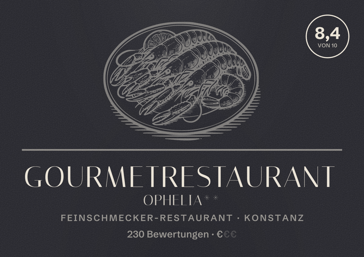 Illustriertes Poster von Gourmetrestaurant OPHELIA**, Feinschmecker-Restaurant in Konstanz: Bewertung 8,4 von 10 aus 230 Bewertungen, Preisniveau €