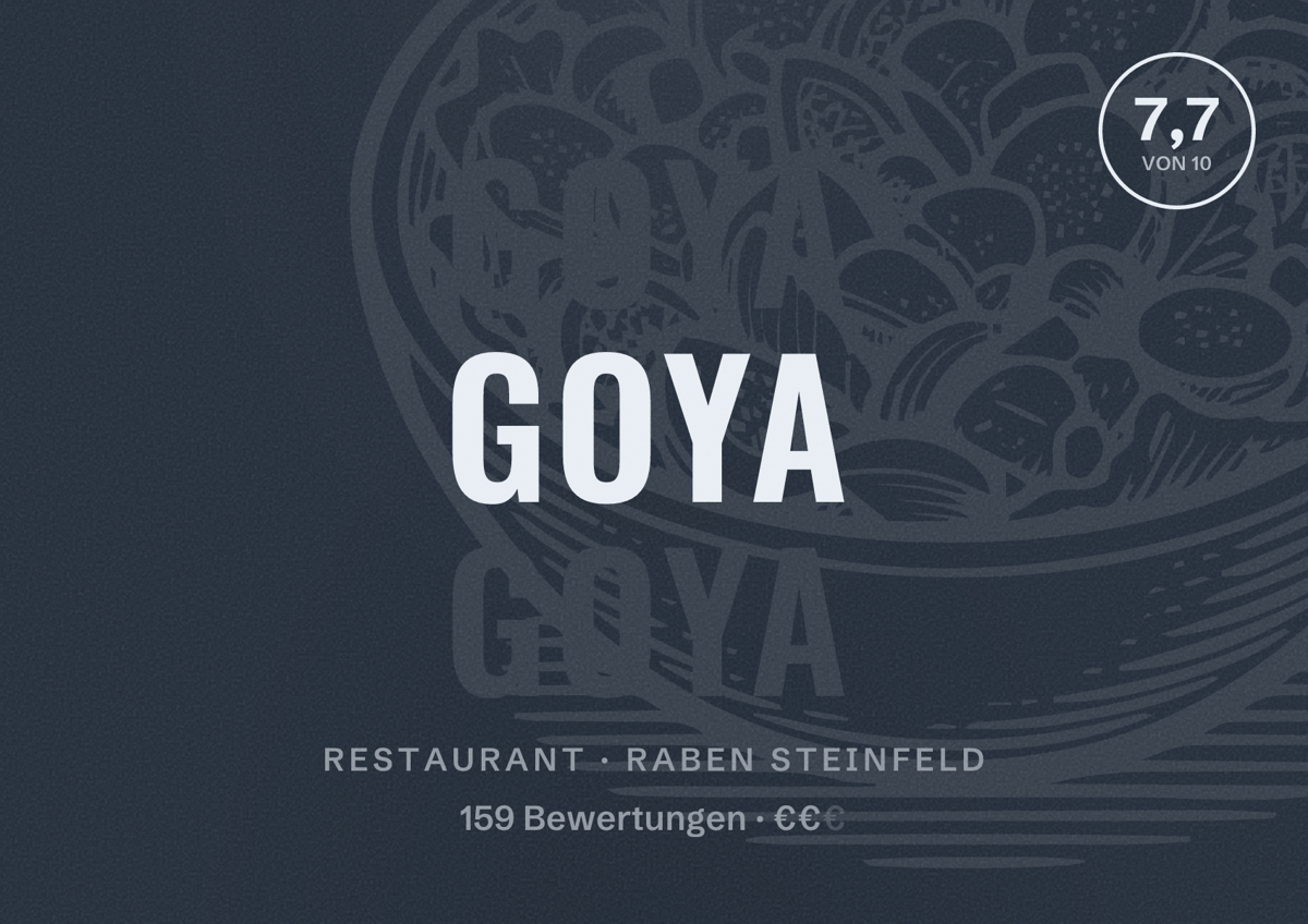 Illustriertes Poster von GOYA, Restaurant in Raben Steinfeld: Bewertung 7,7 von 10 aus 159 Bewertungen, Preisniveau €€