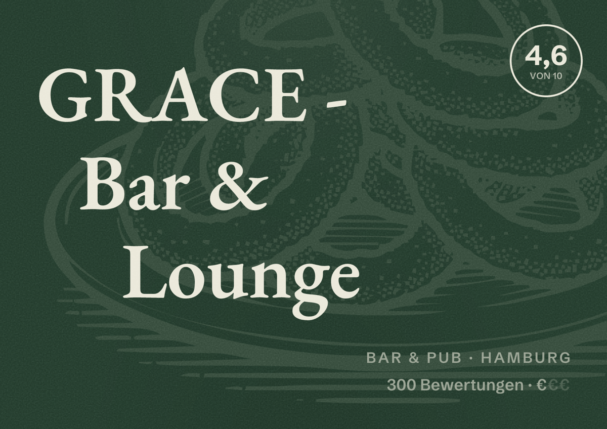 Illustriertes Poster von GRACE - Bar & Lounge, Bar & Pub in Hamburg: Bewertung 4,6 von 10 aus 300 Bewertungen, Preisniveau €