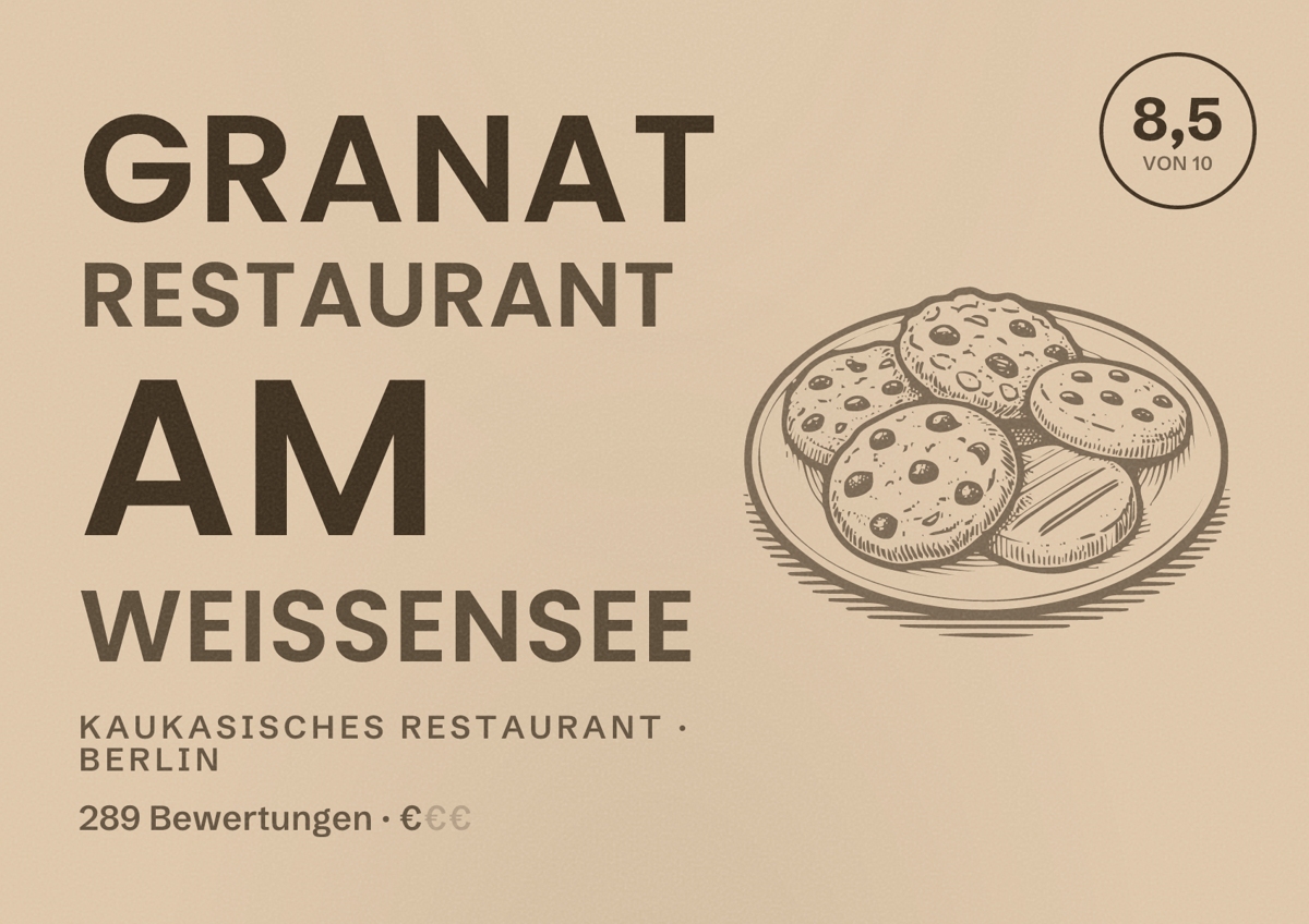 Illustriertes Poster von Granat Restaurant am Weißensee, Kaukasisches Restaurant in Berlin: Bewertung 8,5 von 10 aus 289 Bewertungen, Preisniveau €