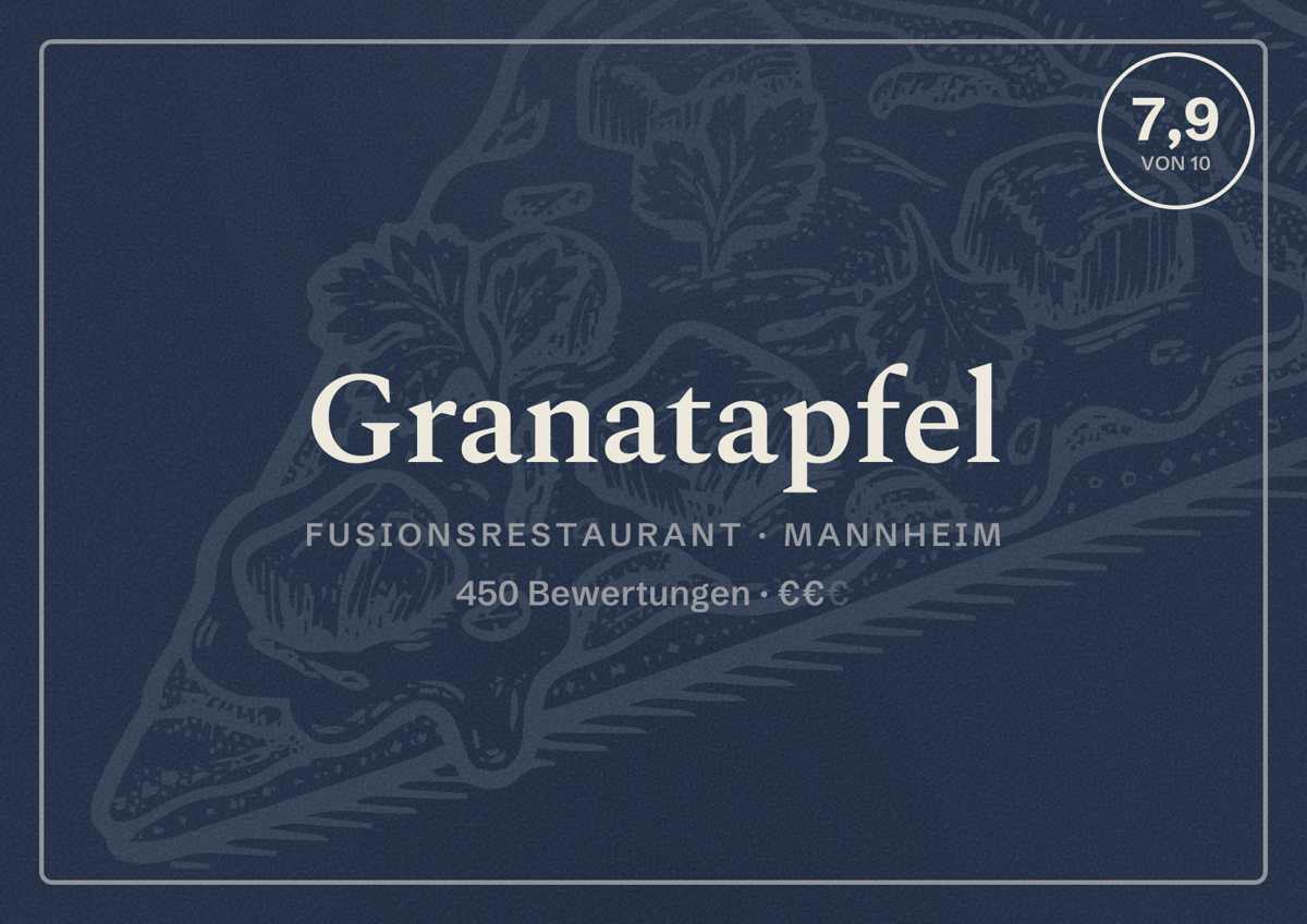 Illustriertes Poster von Granatapfel, Fusionsrestaurant in Mannheim: Bewertung 7,9 von 10 aus 450 Bewertungen, Preisniveau €€
