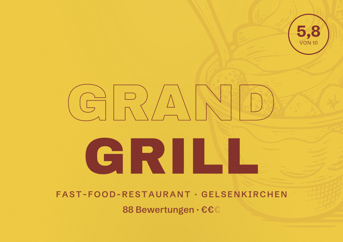 Illustriertes Poster von Grand Grill, Fast-Food-Restaurant in Gelsenkirchen: Bewertung 5,8 von 10 aus 88 Bewertungen, Preisniveau €€