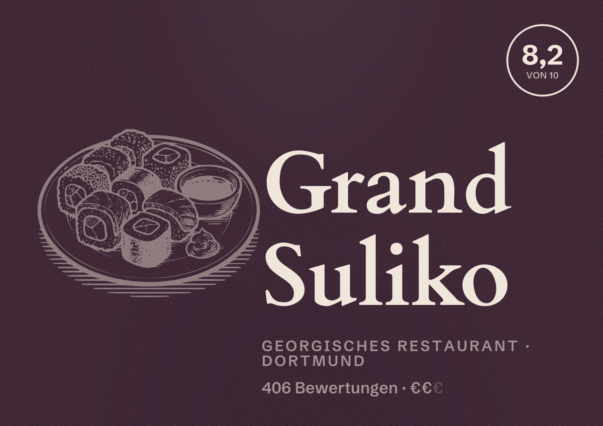 Illustriertes Poster von Grand Suliko, Georgisches Restaurant in Dortmund: Bewertung 8,2 von 10 aus 406 Bewertungen, Preisniveau €€