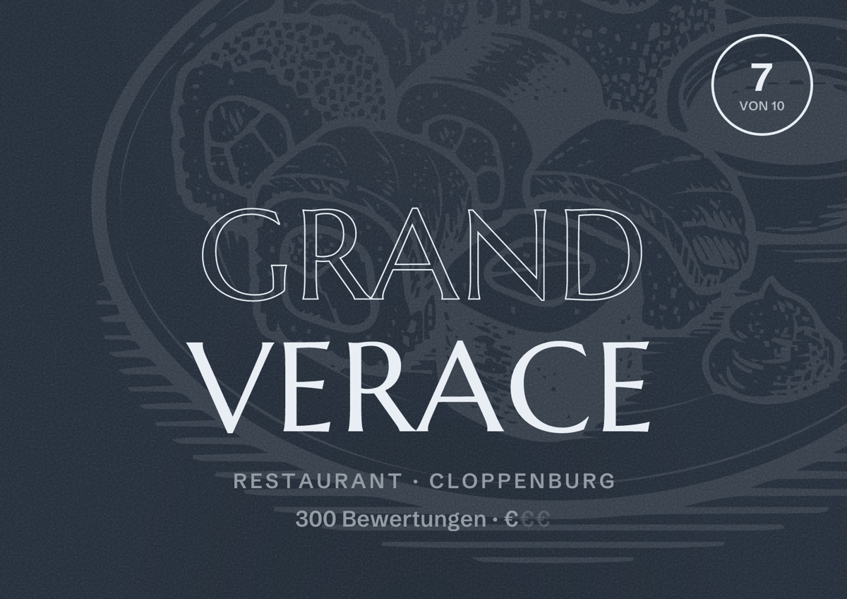 Illustriertes Poster von Grand Verace, Restaurant in Cloppenburg: Bewertung 7 von 10 aus 300 Bewertungen, Preisniveau €