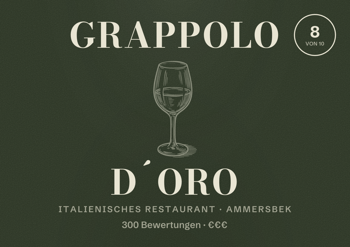 Illustriertes Poster von Grappolo d´Oro, Italienisches Restaurant in Ammersbek: Bewertung 8 von 10 aus 300 Bewertungen, Preisniveau €€€