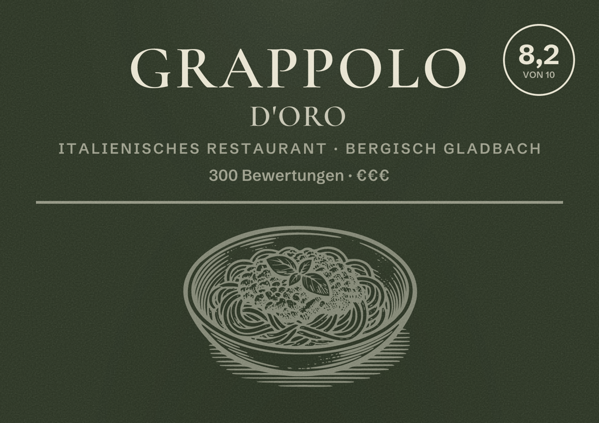 Illustriertes Poster von Grappolo D'Oro, Italienisches Restaurant in Bergisch Gladbach: Bewertung 8,2 von 10 aus 300 Bewertungen, Preisniveau €€€