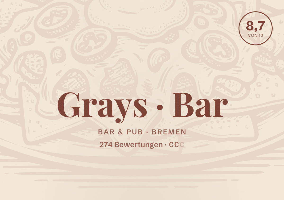 Illustriertes Poster von Grays Bar, Bar & Pub in Bremen: Bewertung 8,7 von 10 aus 274 Bewertungen, Preisniveau €€