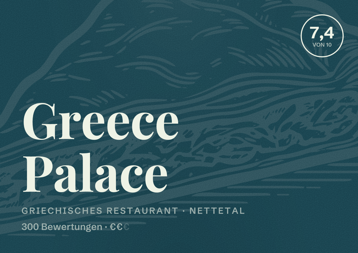 Illustriertes Poster von Greece Palace, Griechisches Restaurant in Nettetal: Bewertung 7,4 von 10 aus 300 Bewertungen, Preisniveau €€