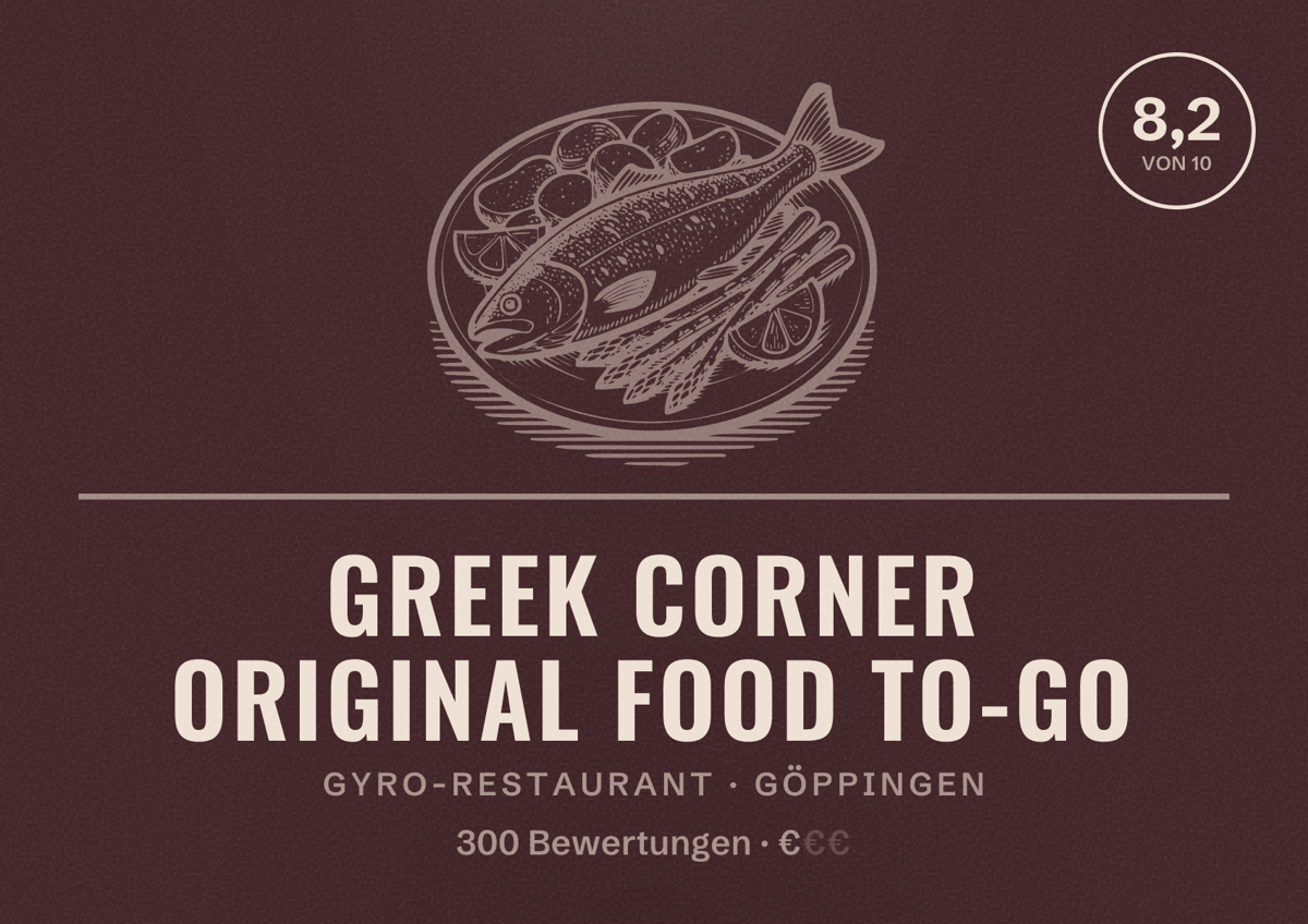 Illustriertes Poster von Greek Corner Original Food to-go, Gyro-Restaurant in Göppingen: Bewertung 8,2 von 10 aus 300 Bewertungen, Preisniveau €