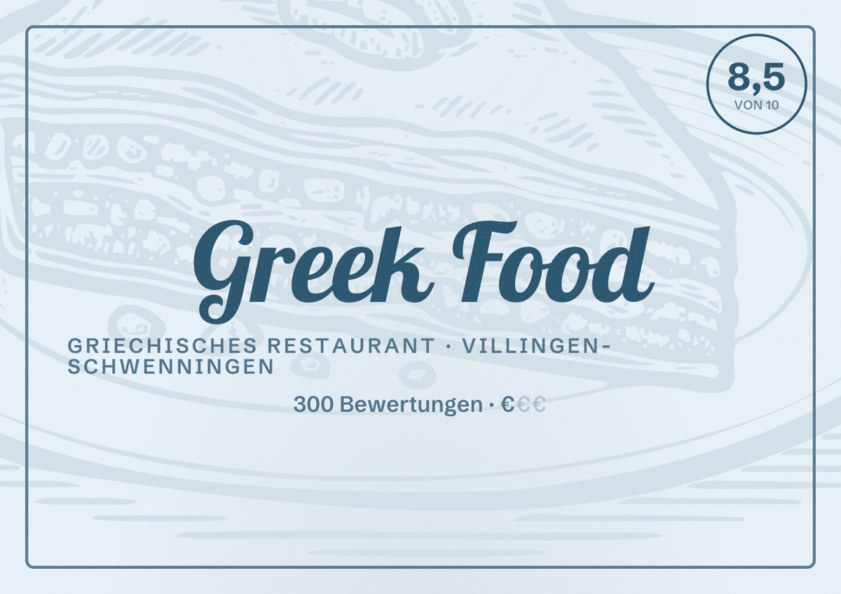 Illustriertes Poster von Greek Food, Griechisches Restaurant in Villingen-Schwenningen: Bewertung 8,5 von 10 aus 300 Bewertungen, Preisniveau €