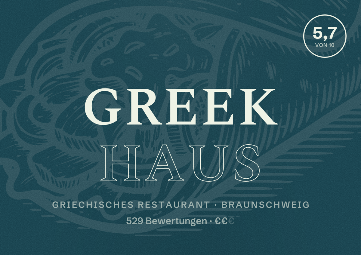 Illustriertes Poster von Greek Haus, Griechisches Restaurant in Braunschweig: Bewertung 5,7 von 10 aus 529 Bewertungen, Preisniveau €€
