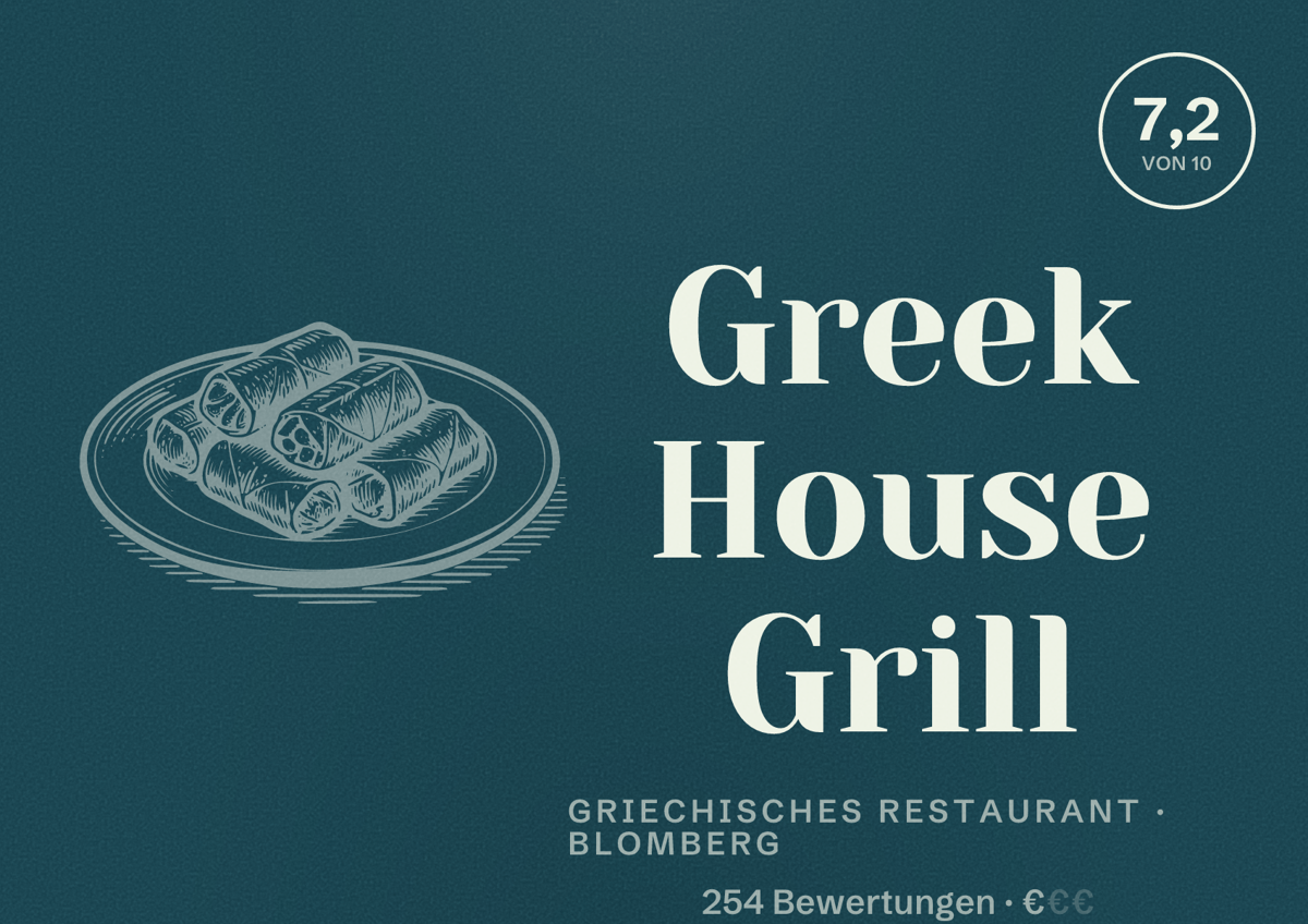 Illustriertes Poster von Greek House Grill, Griechisches Restaurant in Blomberg: Bewertung 7,2 von 10 aus 254 Bewertungen, Preisniveau €