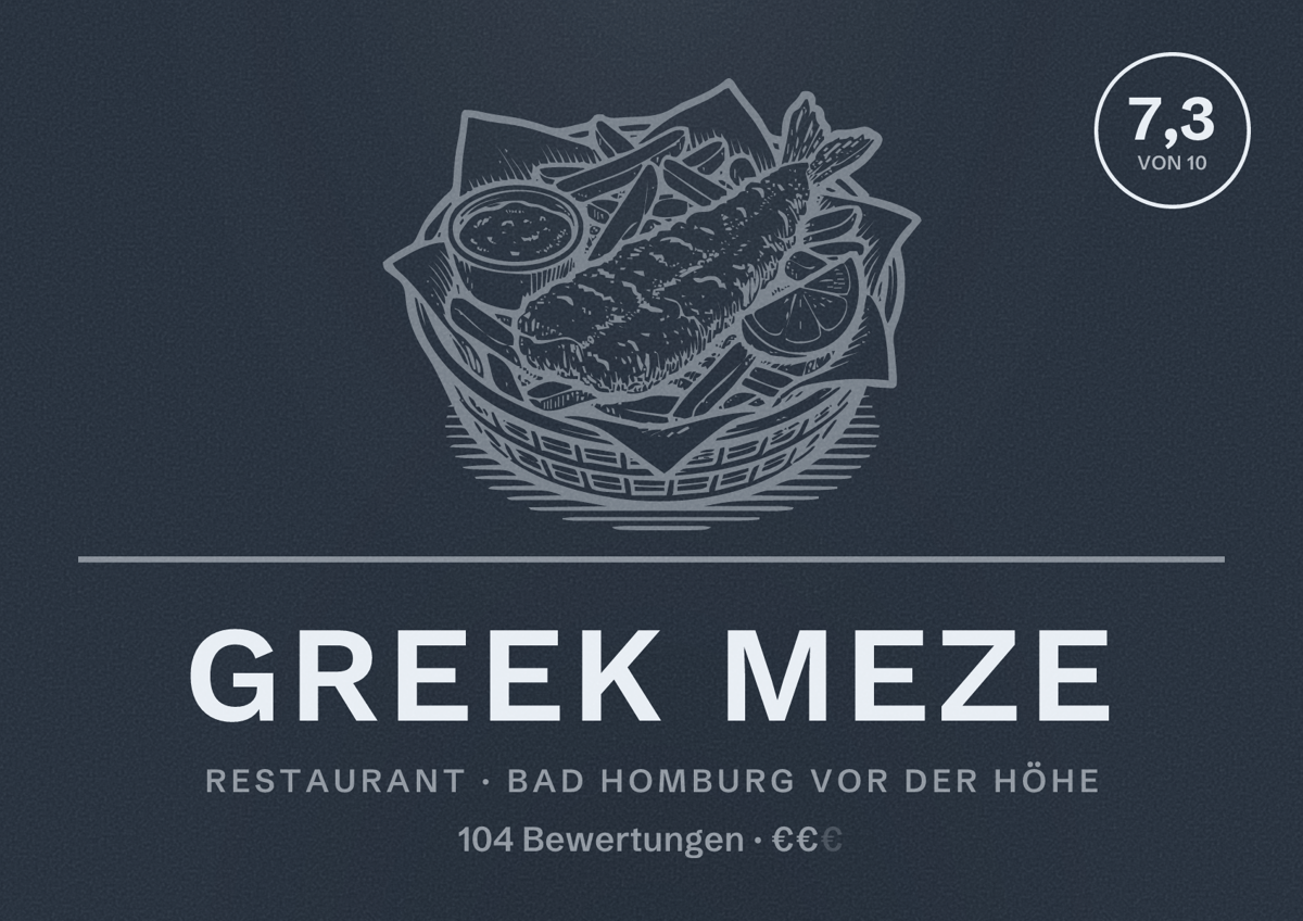 Illustriertes Poster von Greek Meze, Restaurant in Bad Homburg vor der Höhe: Bewertung 7,3 von 10 aus 104 Bewertungen, Preisniveau €€
