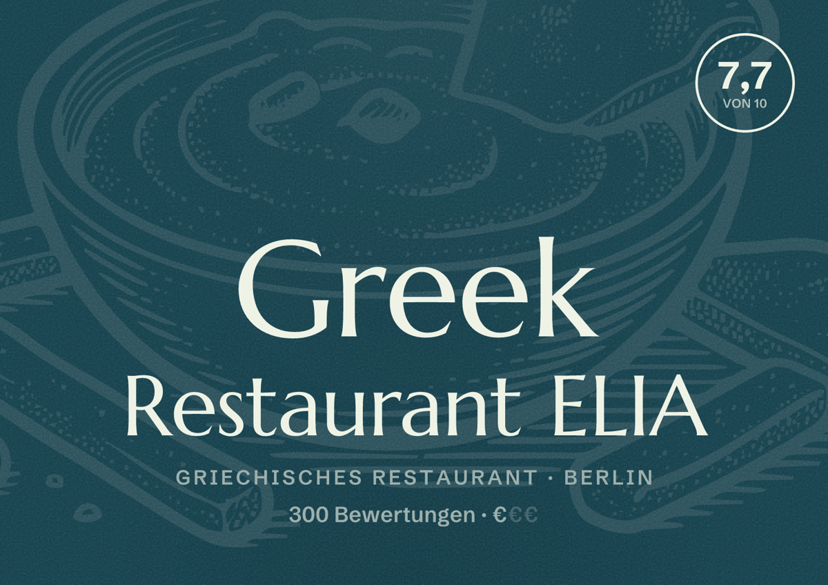 Illustriertes Poster von Greek Restaurant ELIA, Griechisches Restaurant in Berlin: Bewertung 7,7 von 10 aus 300 Bewertungen, Preisniveau €