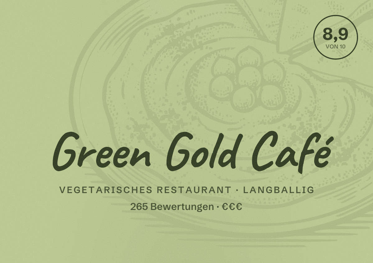 Illustriertes Poster von Green Gold Café, Vegetarisches Restaurant in Langballig: Bewertung 8,9 von 10 aus 265 Bewertungen, Preisniveau €€€