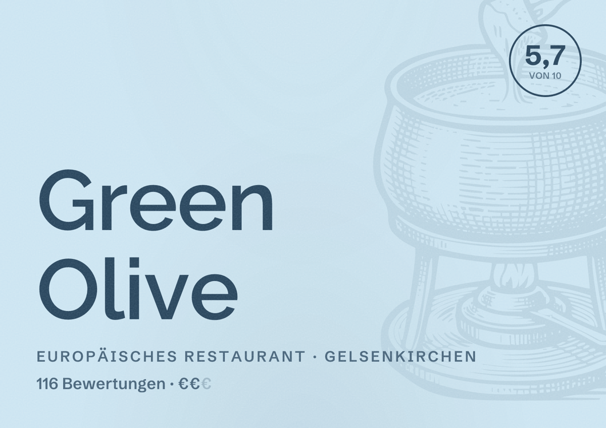 Illustriertes Poster von Green Olive, Europäisches Restaurant in Gelsenkirchen: Bewertung 5,7 von 10 aus 116 Bewertungen, Preisniveau €€