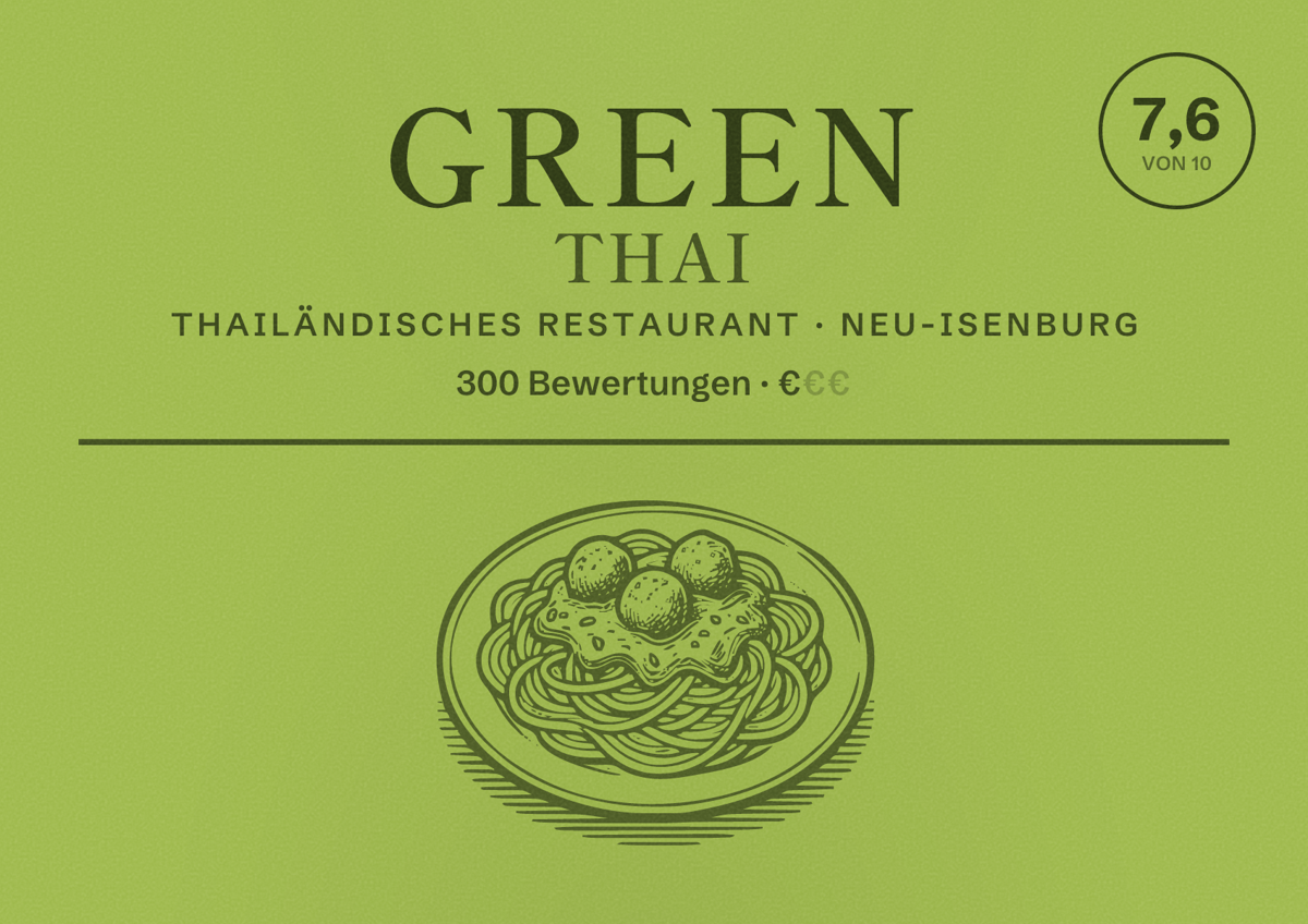 Illustriertes Poster von Green Thai, Thailändisches Restaurant in Neu-Isenburg: Bewertung 7,6 von 10 aus 300 Bewertungen, Preisniveau €