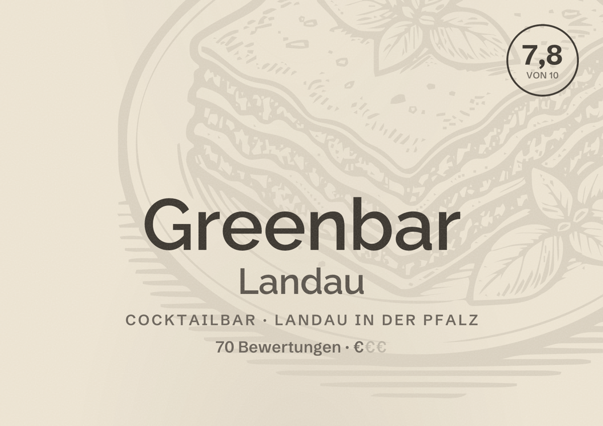 Illustriertes Poster von Greenbar Landau, Cocktailbar in Landau in der Pfalz: Bewertung 7,8 von 10 aus 70 Bewertungen, Preisniveau €