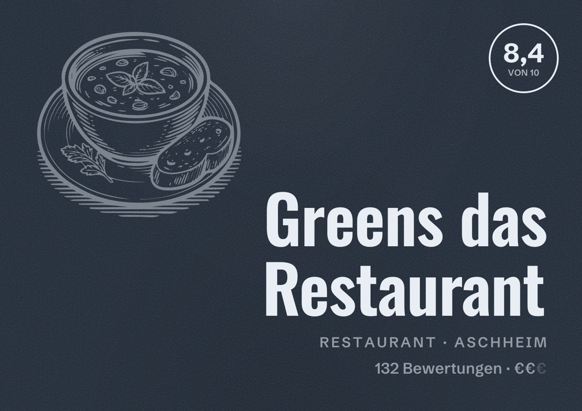 Illustriertes Poster von Greens das Restaurant, Restaurant in Aschheim: Bewertung 8,4 von 10 aus 132 Bewertungen, Preisniveau €€