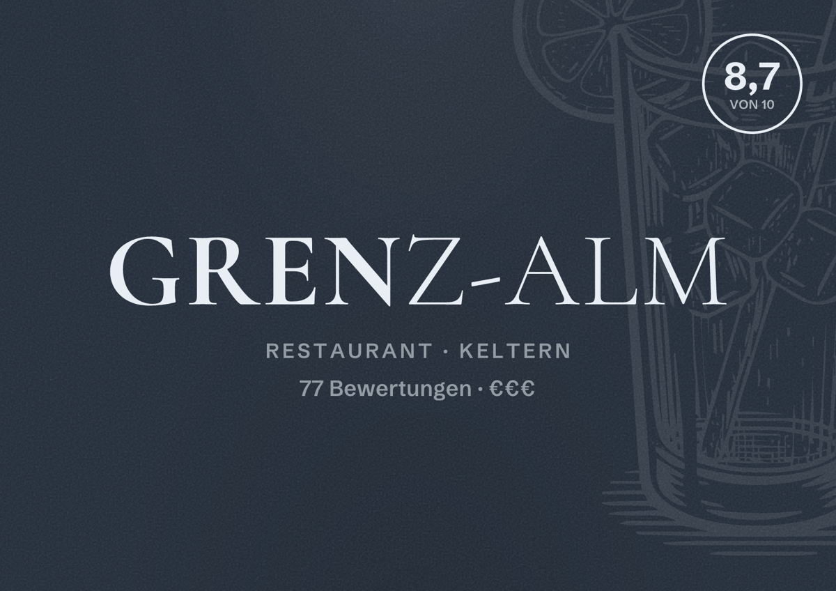 Illustriertes Poster von Grenz-Alm, Restaurant in Keltern: Bewertung 8,7 von 10 aus 77 Bewertungen, Preisniveau €€€