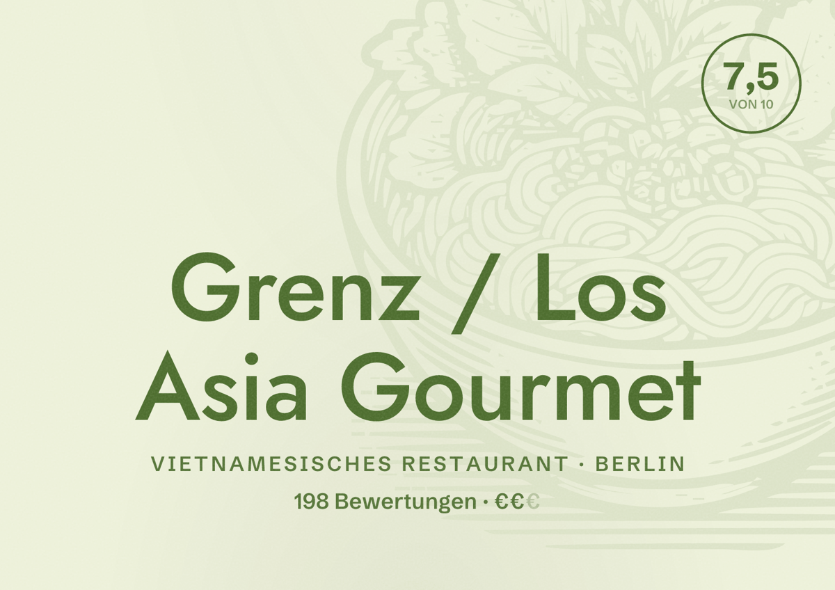 Illustriertes Poster von Grenz / Los Asia Gourmet, Vietnamesisches Restaurant in Berlin: Bewertung 7,5 von 10 aus 198 Bewertungen, Preisniveau €€
