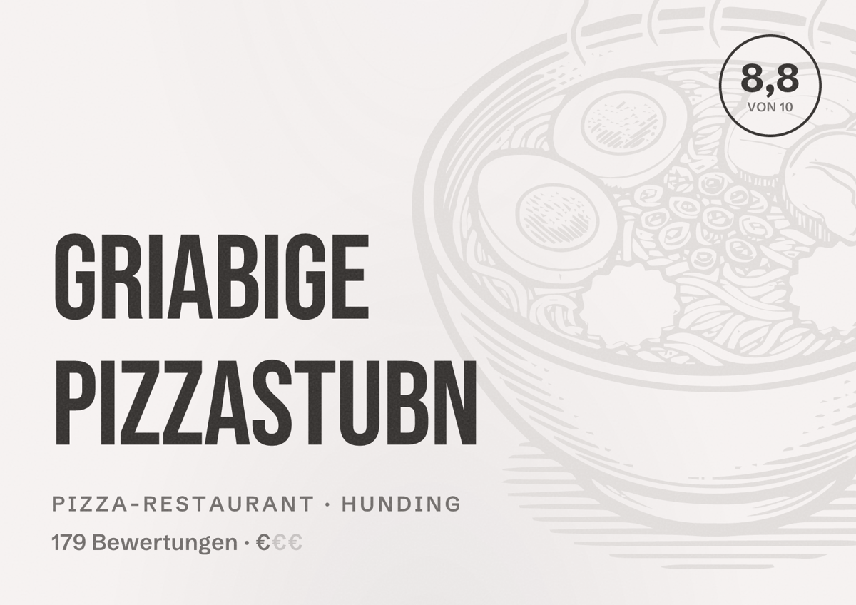 Illustriertes Poster von Griabige Pizzastubn, Pizza-Restaurant in Hunding: Bewertung 8,8 von 10 aus 179 Bewertungen, Preisniveau €