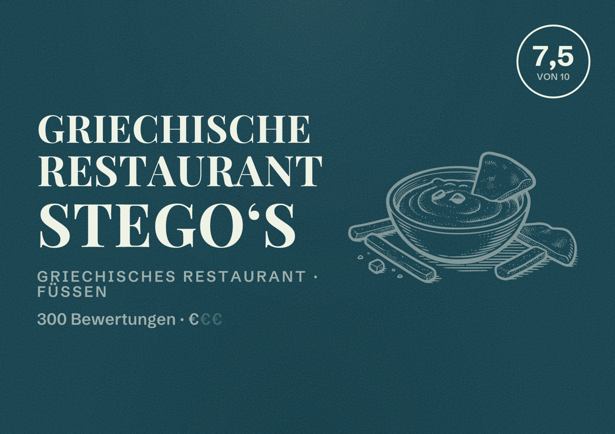 Illustriertes Poster von Griechische Restaurant Stego‘s, Griechisches Restaurant in Füssen: Bewertung 7,5 von 10 aus 300 Bewertungen, Preisniveau €