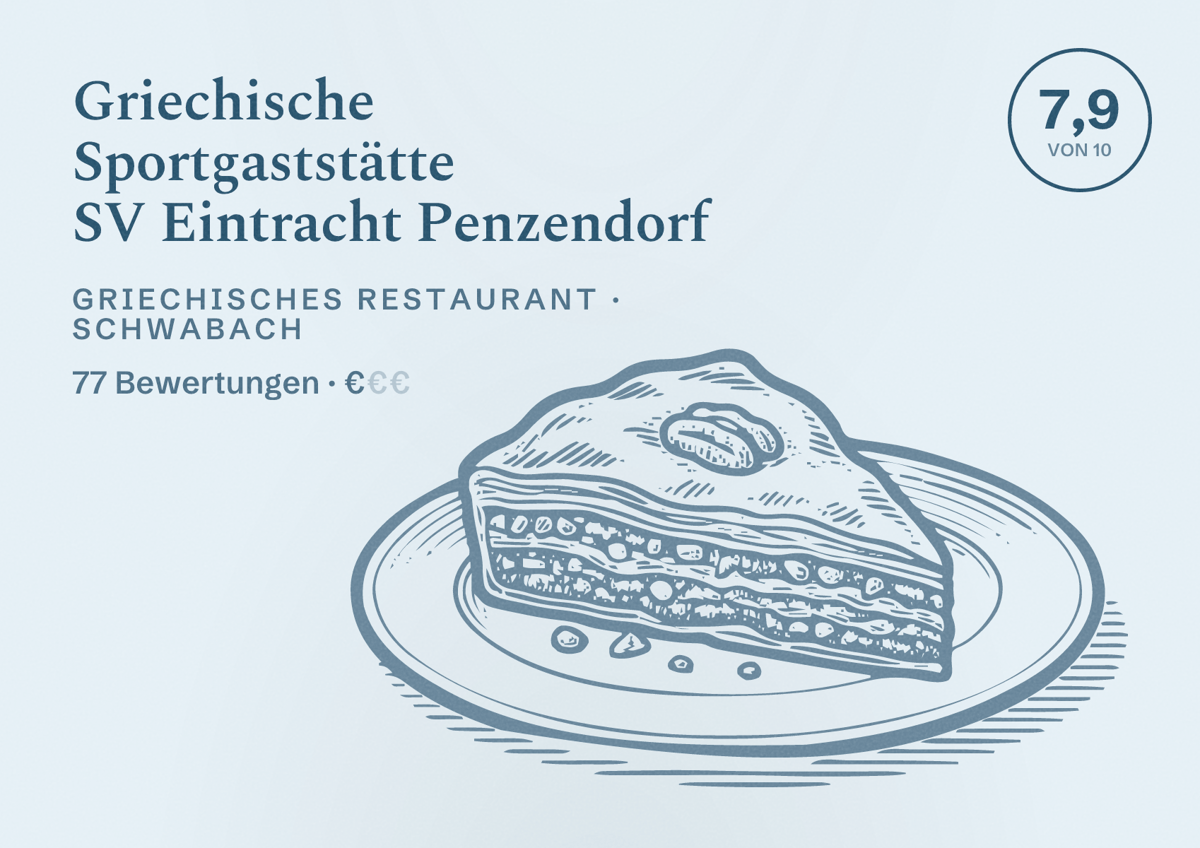 Illustriertes Poster von Griechische Sportgaststätte SV Eintracht Penzendorf, Griechisches Restaurant in Schwabach: Bewertung 7,9 von 10 aus 77 Bewertungen, Preisniveau €