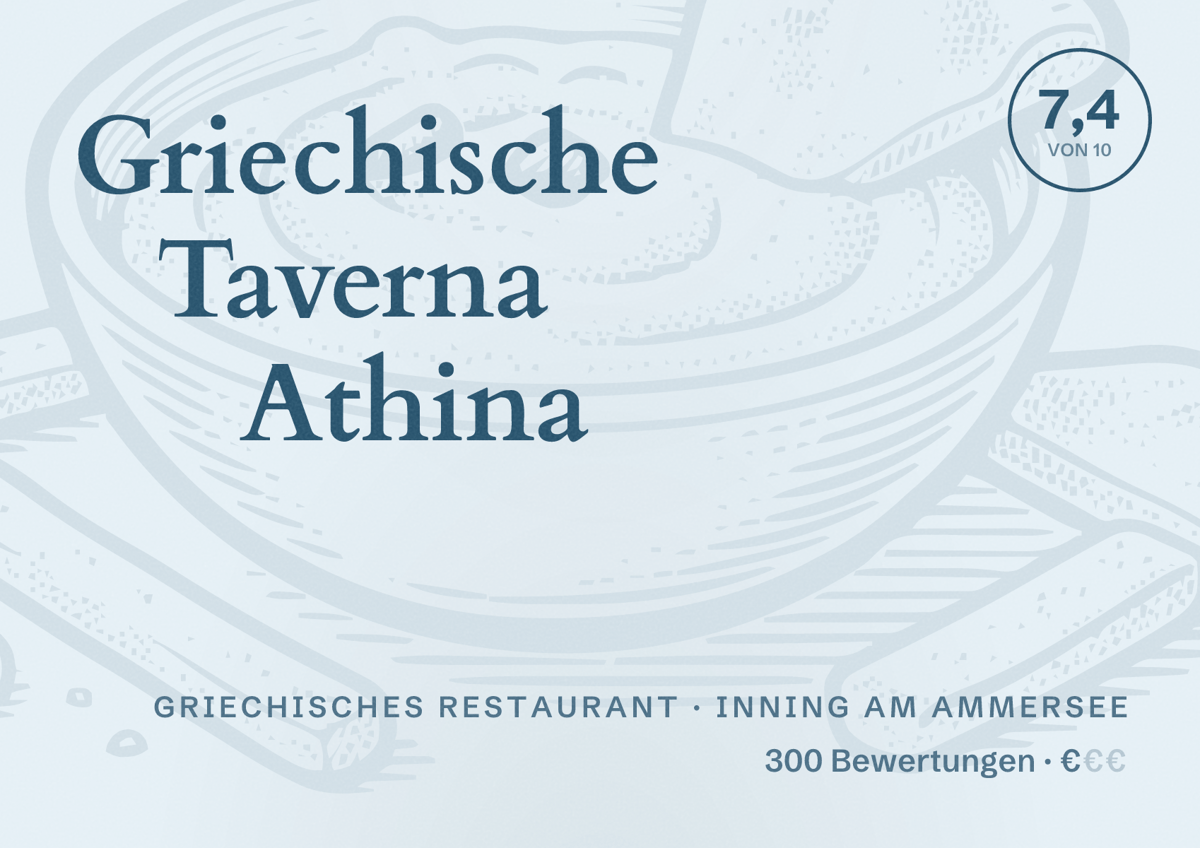 Illustriertes Poster von Griechische Taverna Athina, Griechisches Restaurant in Inning am Ammersee: Bewertung 7,4 von 10 aus 300 Bewertungen, Preisniveau €