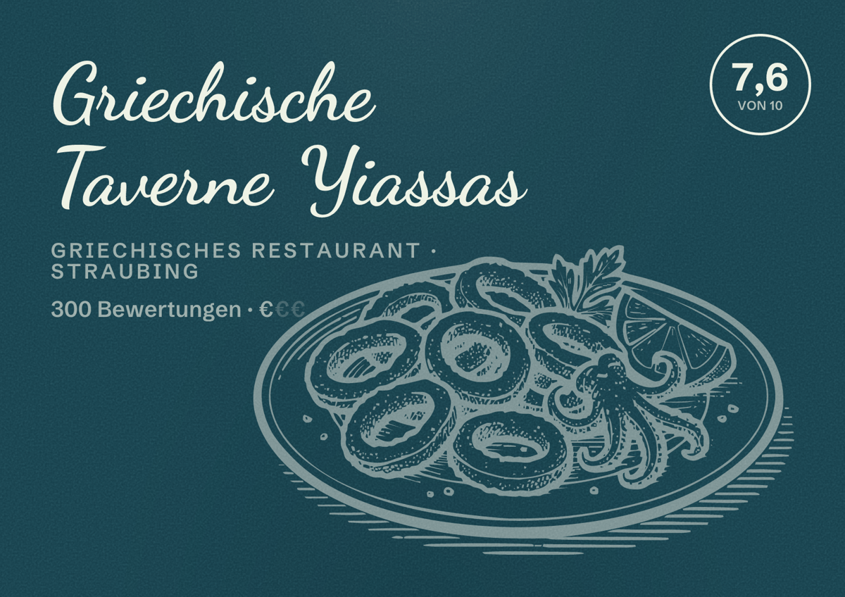 Illustriertes Poster von Griechische Taverne Yiassas, Griechisches Restaurant in Straubing: Bewertung 7,6 von 10 aus 300 Bewertungen, Preisniveau €