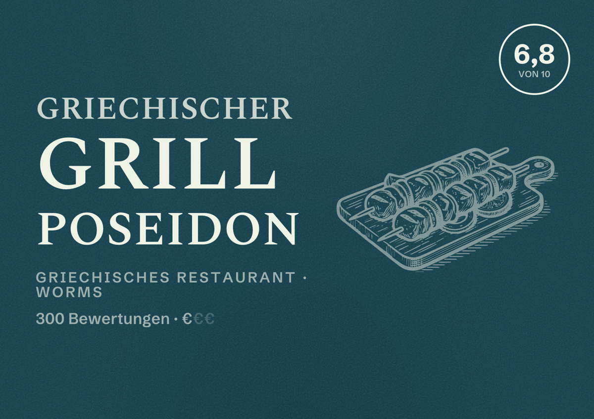 Illustriertes Poster von Griechischer Grill Poseidon, Griechisches Restaurant in Worms: Bewertung 6,8 von 10 aus 300 Bewertungen, Preisniveau €