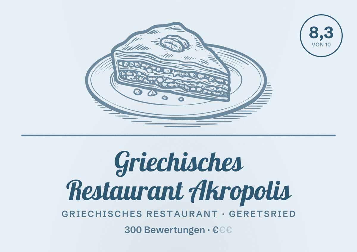 Illustriertes Poster von Griechisches Restaurant Akropolis, Griechisches Restaurant in Geretsried: Bewertung 8,3 von 10 aus 300 Bewertungen, Preisniveau €