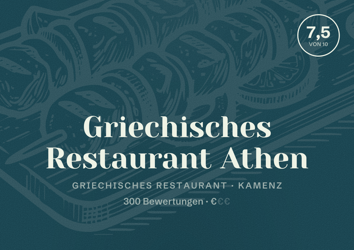 Illustriertes Poster von Griechisches Restaurant Athen, Griechisches Restaurant in Kamenz: Bewertung 7,5 von 10 aus 300 Bewertungen, Preisniveau €