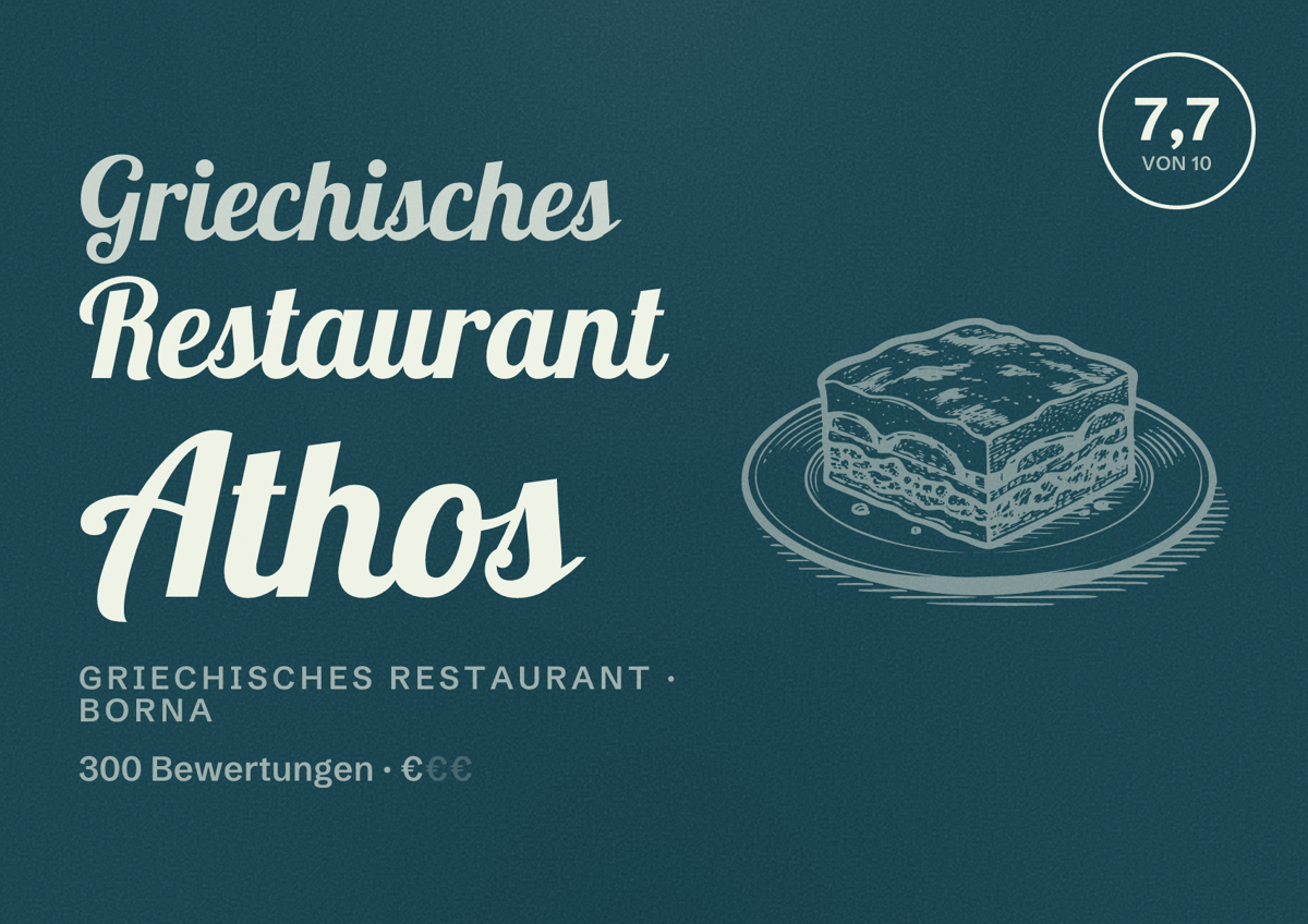 Illustriertes Poster von Griechisches Restaurant Athos, Griechisches Restaurant in Borna: Bewertung 7,7 von 10 aus 300 Bewertungen, Preisniveau €