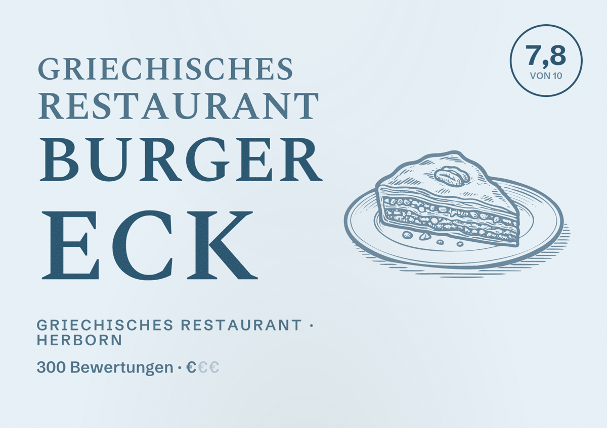 Illustriertes Poster von Griechisches Restaurant Burger Eck, Griechisches Restaurant in Herborn: Bewertung 7,8 von 10 aus 300 Bewertungen, Preisniveau €