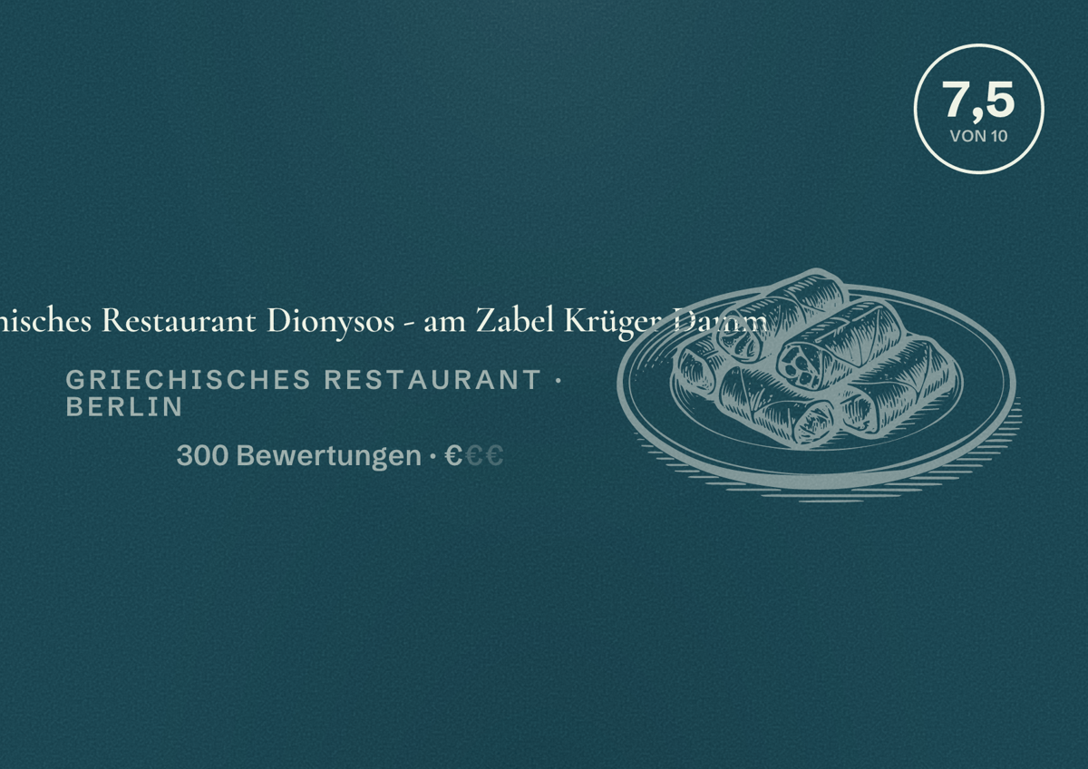 Illustriertes Poster von Griechisches Restaurant Dionysos - am Zabel Krüger Damm, Griechisches Restaurant in Berlin: Bewertung 7,5 von 10 aus 300 Bewertungen, Preisniveau €